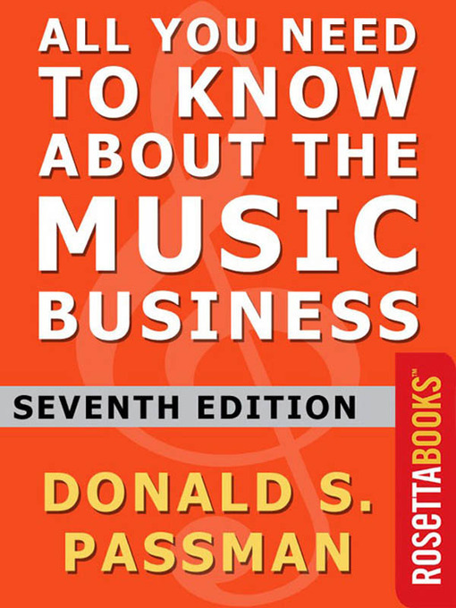 Title details for All You Need to Know About the Music Business by Donald S. Passman - Available
